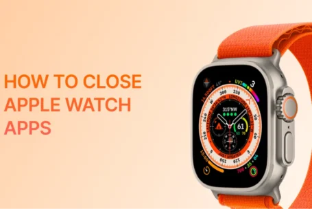 How to Close Apple Watch Apps